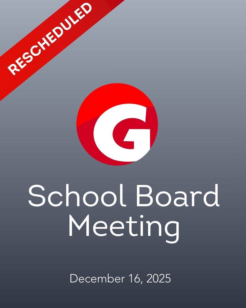 GCPS School Board Meeting Rescheduled