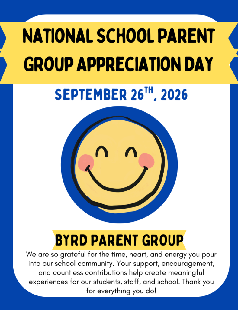 Appreciation poster for our parent group, the Byrd Parent Group.