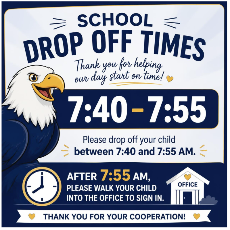 This image states that school off times are 7:40-7:55drop 