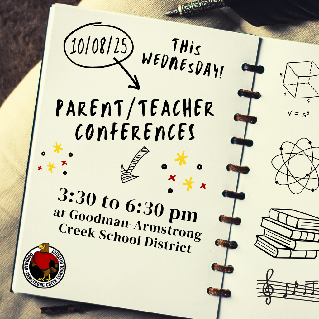 Parent Teacher Conferences reminder. Wednesday, Oct 8th, 2025. 3:30-6:30pm at GAC school district