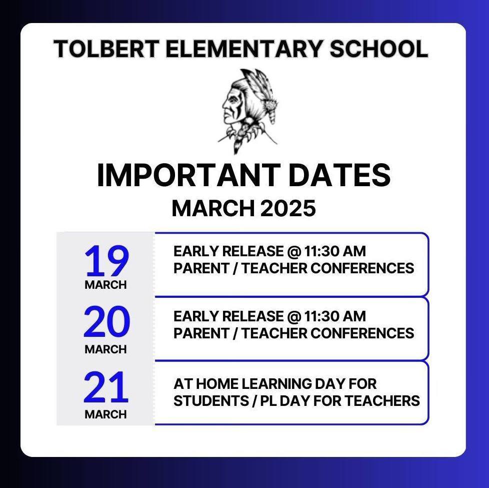 Please mark your calendars for the following important upcoming dates: March 19: Early Release at 11:30 AM - Parent/Teacher Conferences March 20: Early Release at 11:30 AM - Parent/Teacher Conferences March 21: At-Home Learning Day for Students / Professional Learning Day for Teachers