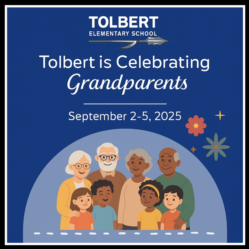 Tolbert Elementary Grandparent Week September 2-5  Dear Parent or Guardian,  Tolbert Elementary is happy to invite the grandparents of our current students to join us for lunch and visit the Scholastic Book Fair during the week of September 2–5, 2025.  To help reduce congestion and ensure a comfortable visit for everyone, we kindly ask that you follow the schedule below.  To prepare for those attending, we ask that you let us know if you plan to participate by completing the form sent home with your child.  Thank you for your support!  9/ 2 Tuesday- Second Grade @ 12:35 am and Fifth Grade @ 11:40 am Menu: Chicken Enchilada or Beef and Cheese Nachos  9/ 3 Wednesday- Third Grade @ 12:25 am and Fourth Grade @ 11:50 pm Menu: Pigs in a Blanket or Steak Fingers   9/4 Thursday- PreK @ 11:50 am and First Grade @ 11:10 pm Menu: Pepperoni Pizza or Chicken Tenders  9/5 Friday- Kindergarten @ 11:00 am Menu: Chicken Fillet Sandwich or Chicken Wings  *Adult lunches cost $4.00 each, and we request payment in exact change. We do not accept debit or credit cards.  Please Note: If grandparents plan to check your child out early, they must be listed in Infinite Campus Checkout Permission, and a note must be sent in giving permission.