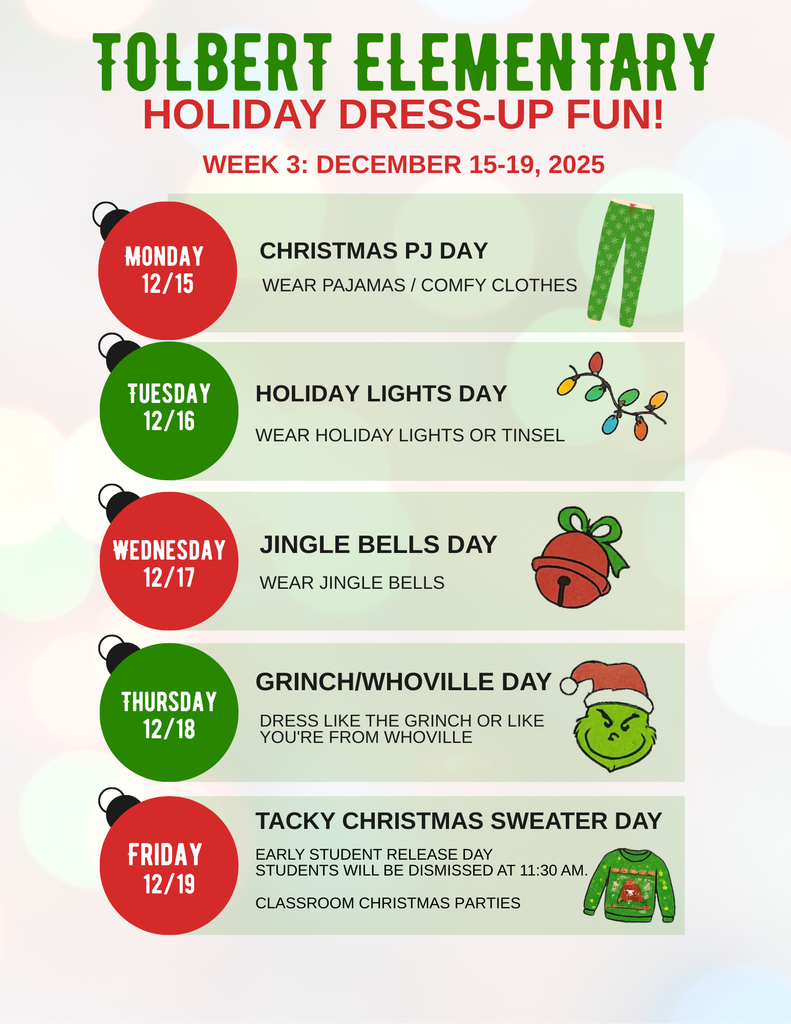 TOLBERT ELEMENTARY HOLIDAY DRESS-UP FUN! Week 3: December 15-19, 2025
