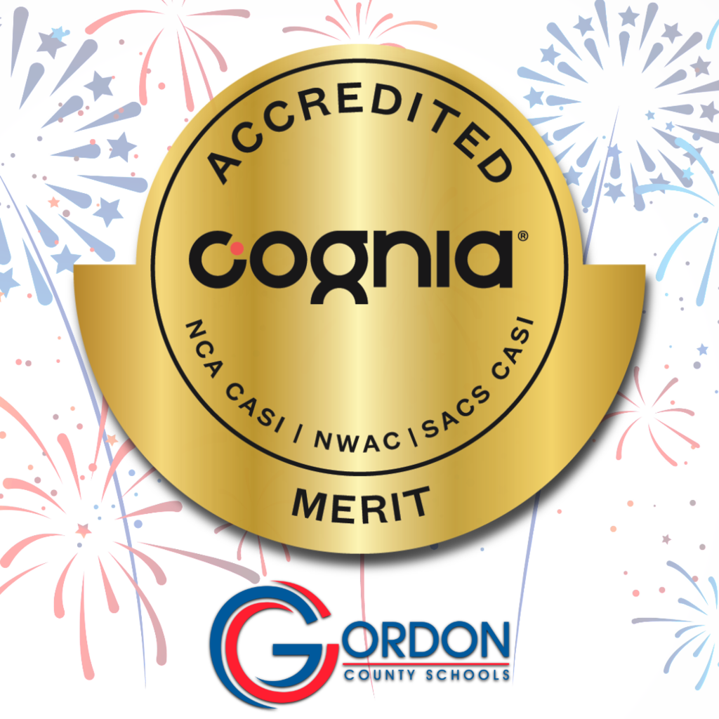 Cognia Accredited with Merit - Gordon County Schools