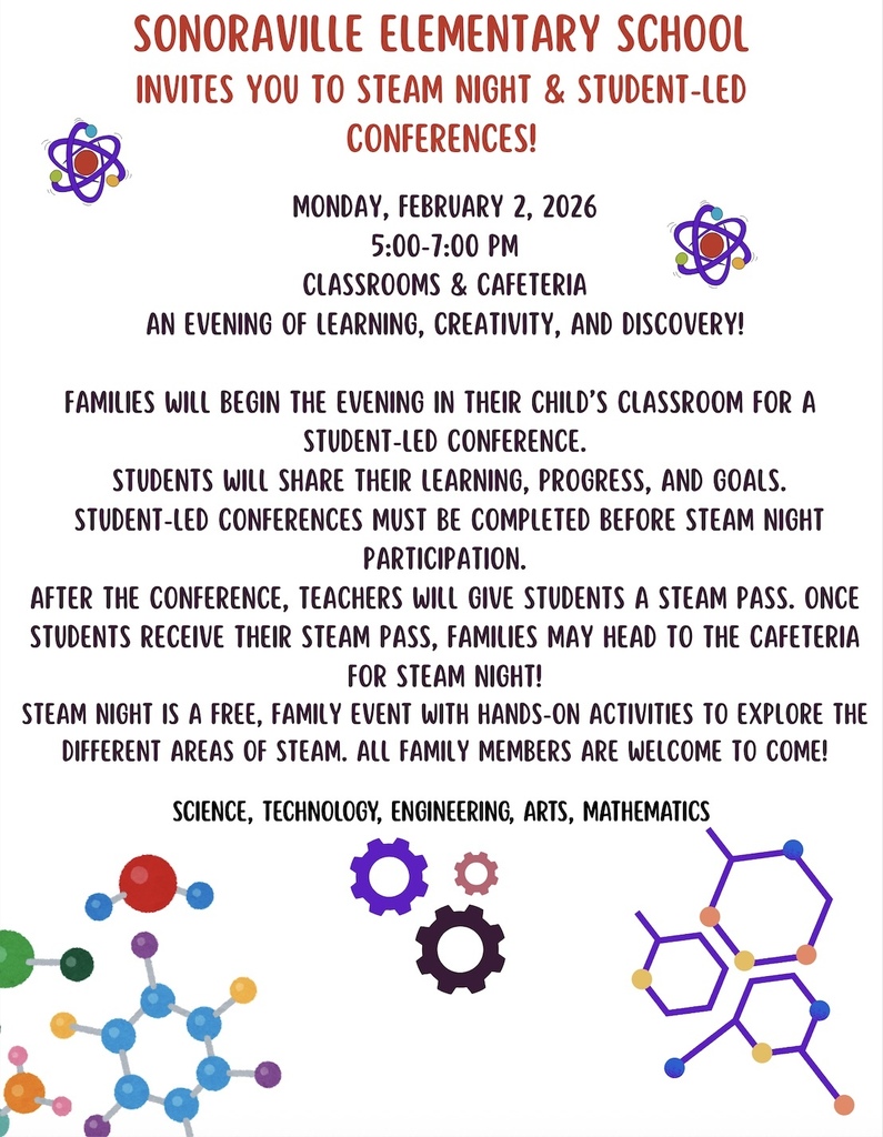 Sonoraville Elementary School invites you to STEAM Night & Student-Led Conferences Monday, February 2, 2026 5:00-7:00 PM Classrooms & Cafeteria An Evening of Learning, Creativity, and Discovery!  Families will begin the evening in their child’s classroom for a Student-Led Conference.  Students will share their learning, progress, and goals.  student-led conferences must be completed before STEAM Night participation. After the conference, teachers will give students a STEAM Pass. Once students receive their STEAM Pass, families may head to the cafeteria for STEAM Night! STEAM Night is a free, family event with hands-on activities to explore the different areas of STEAM. All family members are welcome to come!