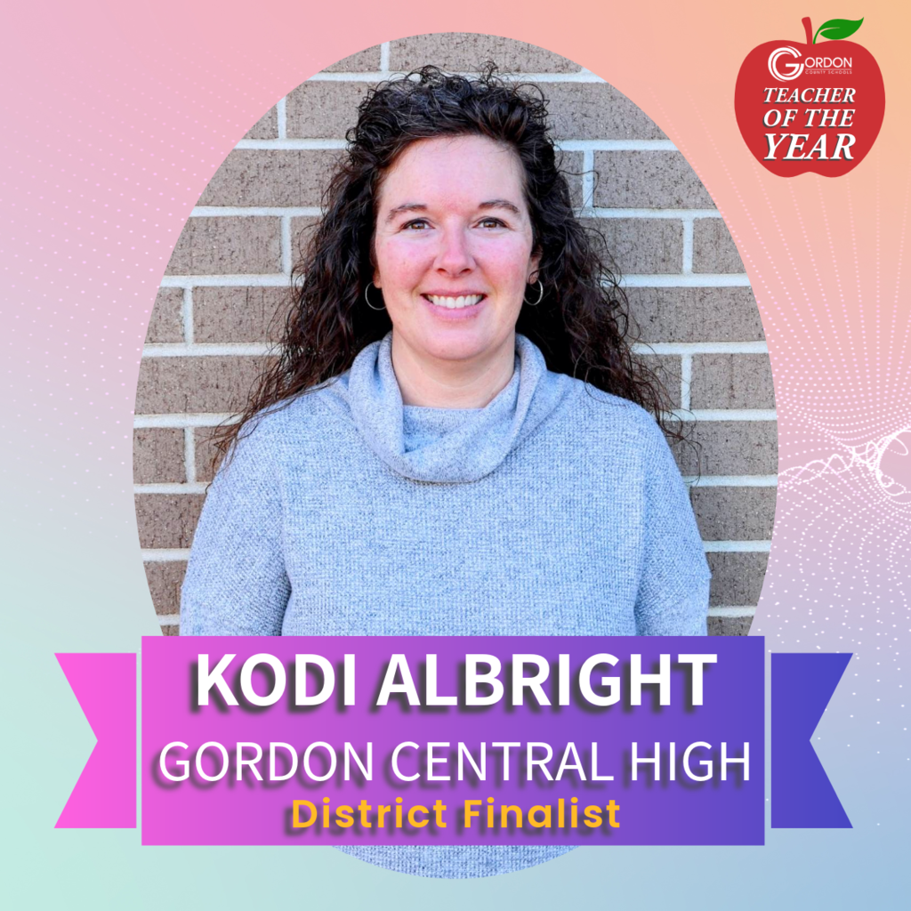Kodi Albright, District Teacher of the Year Finalist