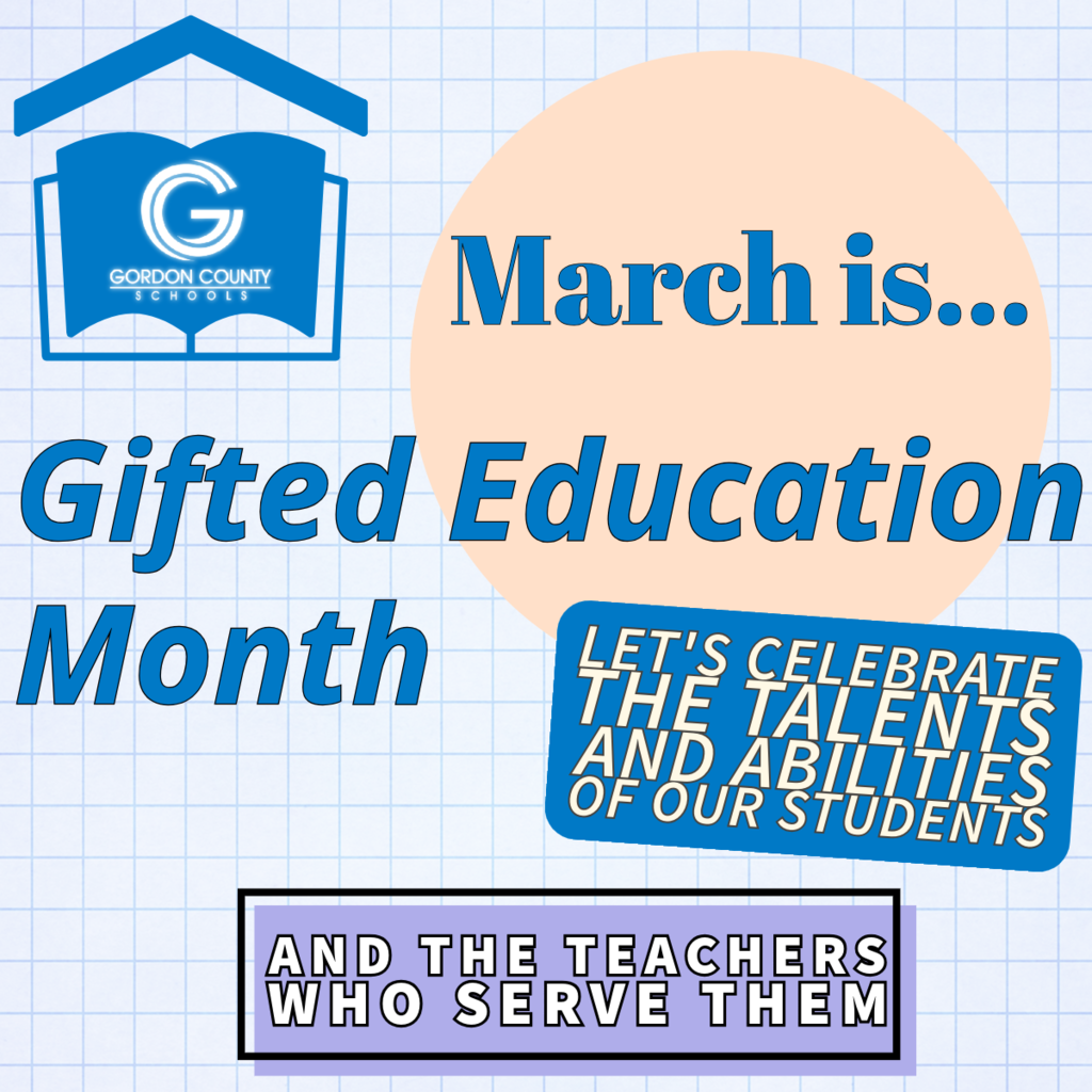 March is Gifted Education Month: Let's celebrate the talents and abilities of our students and the teachers who serve them.