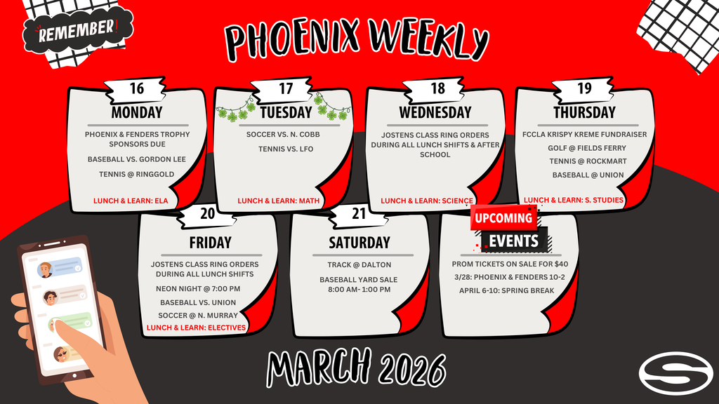 Graphic titled “Phoenix Weekly – March 2026.” The calendar lists events for March 16–21 at Sonoraville High School. Monday includes baseball vs. Gordon Lee and tennis at Ringgold. Tuesday includes soccer vs. North Cobb and tennis vs. Lakeview-Fort Oglethorpe. Wednesday and Friday include Jostens class ring orders during lunch. Thursday includes an FCCLA Krispy Kreme fundraiser, golf at Fields Ferry, tennis at Rockmart, and baseball at Union. Friday also includes Neon Night at 7:00 PM, baseball vs. Union, and soccer at North Murray. Saturday includes track at Dalton and a baseball yard sale from 8:00 AM to 1:00 PM. Upcoming events listed are prom tickets on sale for $40, Phoenix & Fenders on March 28 from 10:00 AM to 2:00 PM, and spring break April 6–10.