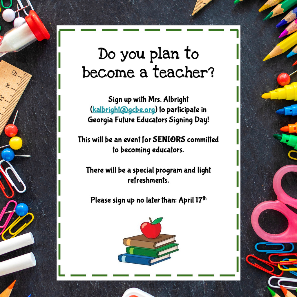 Attention Seniors-If you have been accepted to college to pursue a career in education, please be sure to see Mrs. Albright to join the Remind group for information about potential scholarships as well as the future educator signing day this spring! Deadline to sign up: April 17th