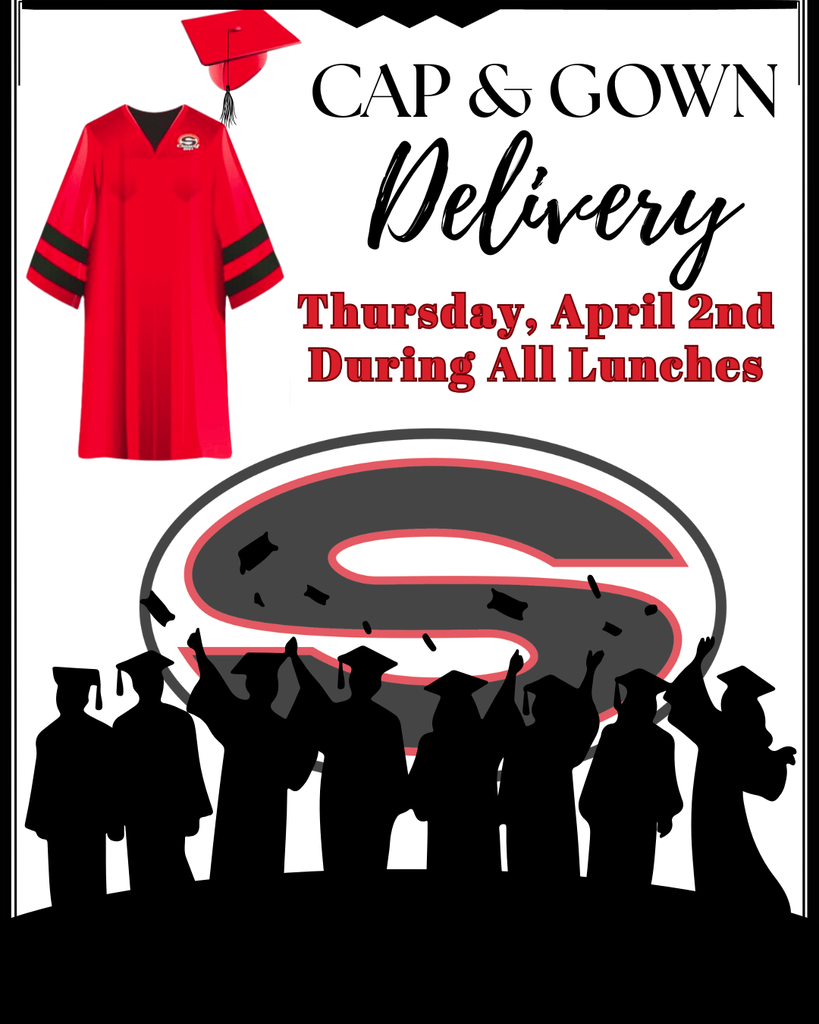 This is an image reminding all seniors that cap and gown delivery will be on Thursday, April 2nd during all lunches.