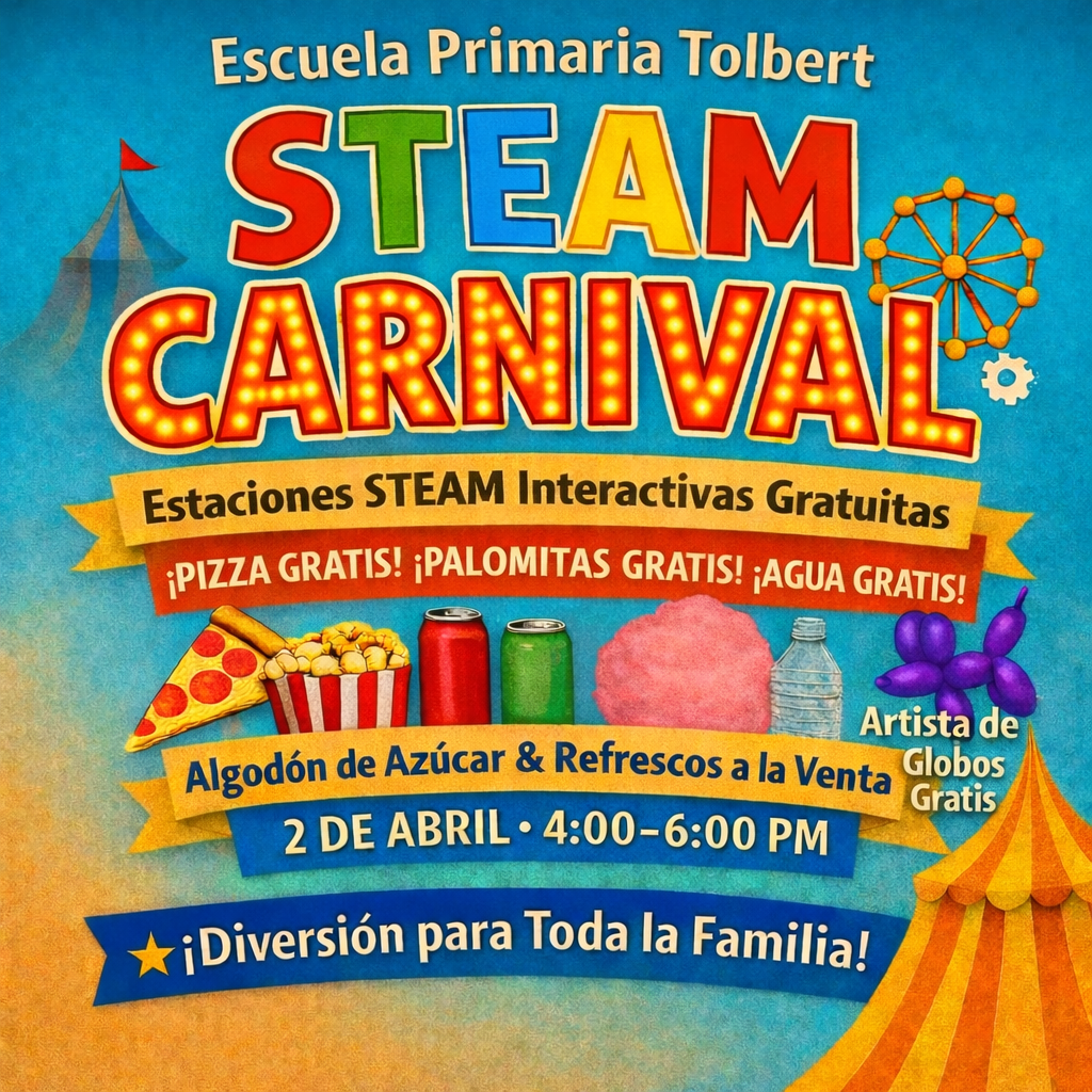 Tolbert Elementary invites families to join us for our STEAM Carnival on Thursday, April 2, from 4:00–6:00 PM!  This exciting evening will feature free, hands-on STEAM stations led by Tolbert teachers, where students and families can explore science, technology, engineering, art, and math together.  Enjoy free pizza, popcorn, and water, plus fun entertainment including a balloon artist, face painting, and more, courtesy of Ernie Smith with Battlefield Building Supply and Randy Wheat. Cotton candy and soda will also be available for purchase (cash only).  Bring the entire family for a night of learning, creativity, and carnival fun!