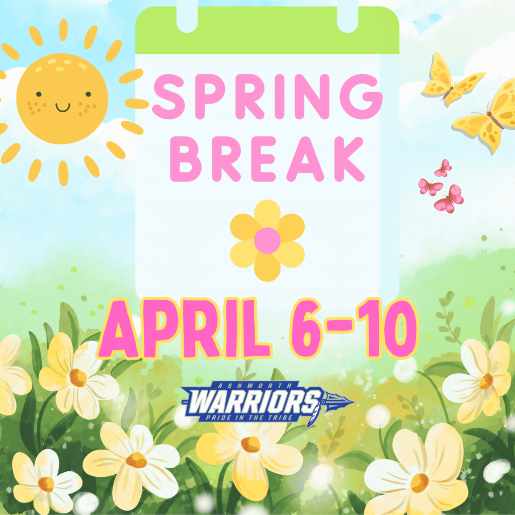 Spring Break is April 6-10, 2026