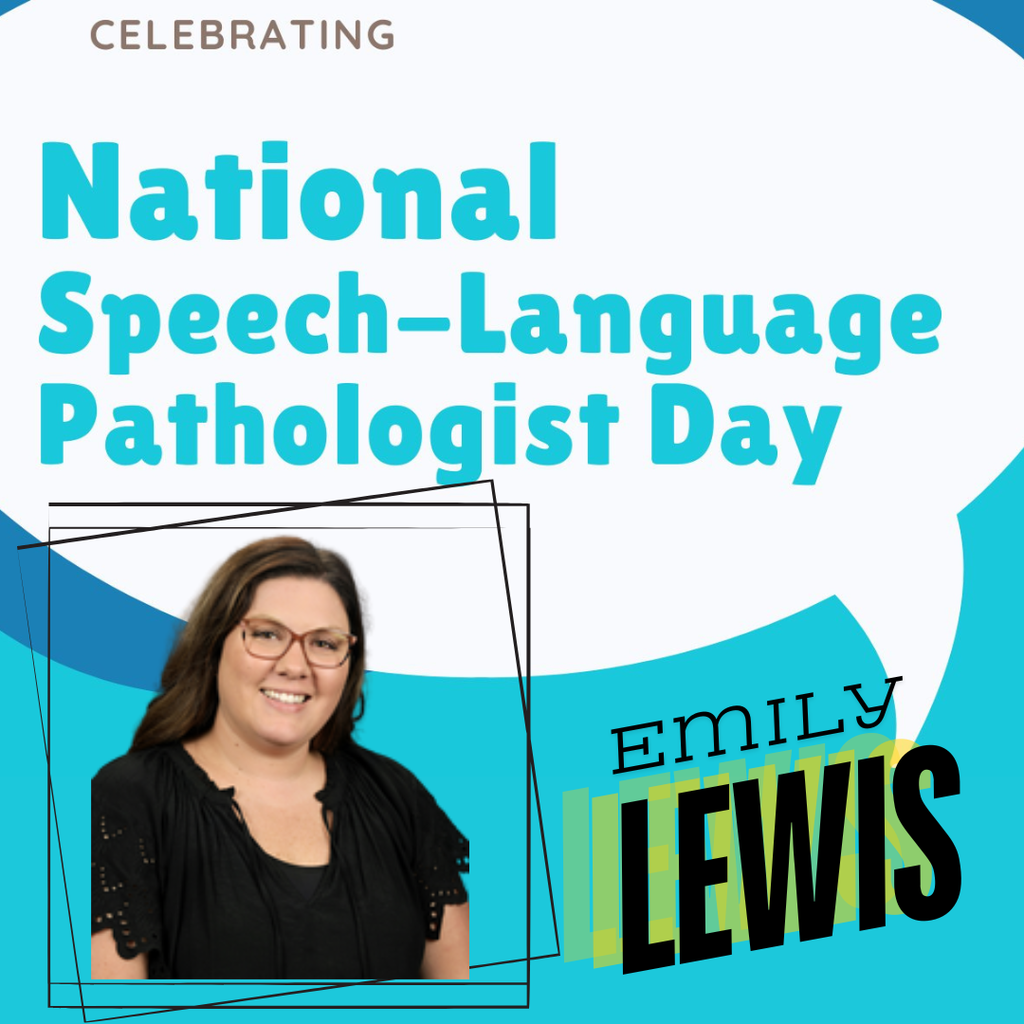 Happy National Speech-Language Pathologist Day to Mrs. Emily Lewis. Mrs. Lewis is an great asset to FES. We appreciate how hard she works for our students, staff, and school!