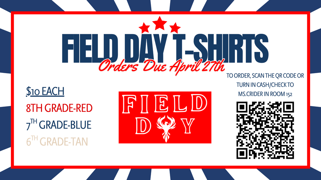 Flyer advertising Field Day T‑shirts. Orders due April 27. Shirts cost $10 each. Color by grade: 8th grade red, 7th grade blue, 6th grade tan. QR code included for ordering.