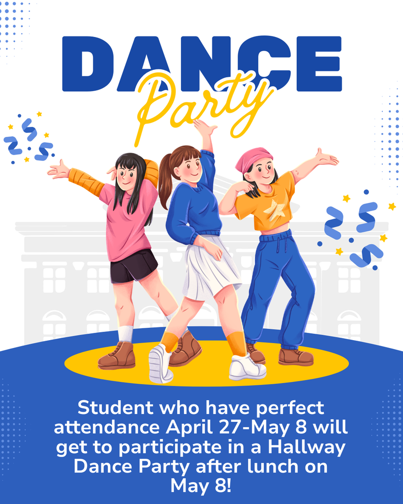 FES Attendance Challenge! Students who have perfect attendance from April 27-May 8 will get to participate in a Hallway Dance Party on May 8 after lunch.  We hope to see the halls filled with Bulldogs dancing their hearts out!