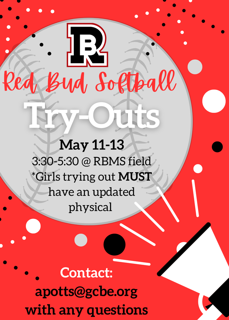 This flyer is stating that softball tryouts for Red Bud Middle School are May 11-13.