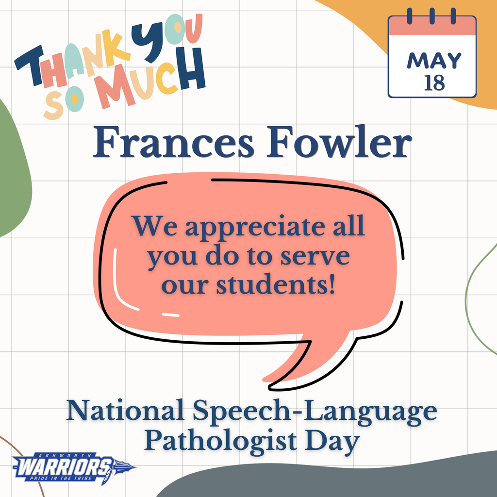 Today is National Speech-Language Pathologist Day, and we appreciate Ms. Frances Fowler and all she does to serve our students!