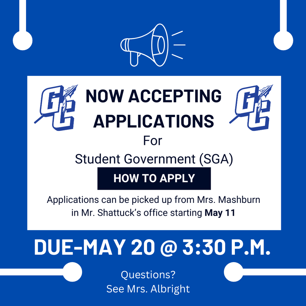 SGA Applications can be picked up from Mrs. Mashburn's office starting May 11 - the applications are due by May 20 at 3:30 PM - Any questions, see Mrs. Albright