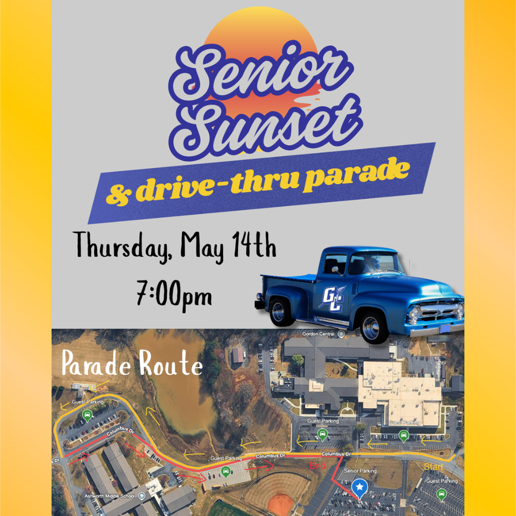 Senior Sunset & Drive-Thru Parade - Thursday, May 14th - 7:00 PM - Visual of parade route - starting at tennis courts and then going to Ashworth Middle School turnaround and then proceeding back to GC campus and ending in the senior parking lot