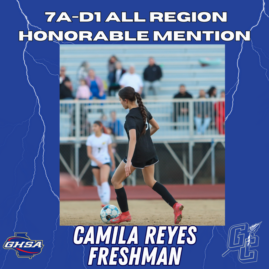 Photo of Camila Reyes - GCHS Freshman - Soccer - 7A D1 All Region Honorable Mention