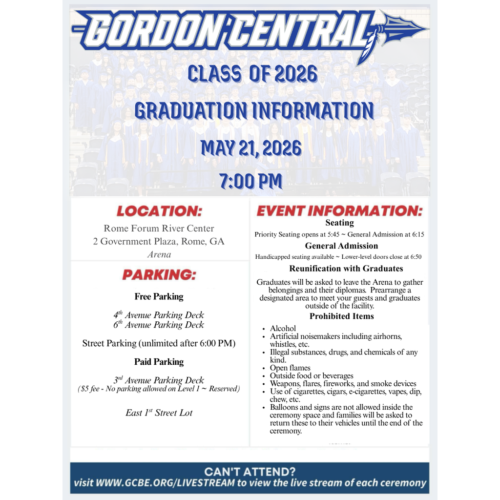Graduation Information - May 21, 2026 - 7:00 PM Location: River Forum River Center -Free Parking on 4th Ave Parking Deck and 6th Avenue Parking Deck Paid Parking 3rd Avenue Parking Deck $5 fee - no parking allowed on Level 1 (Reserved) & Paid in East 1st Street Lot Priority Seating opens at 5:45 and General Admission at 6:15 - Handicapped seating available - lower level doors close at 6:50