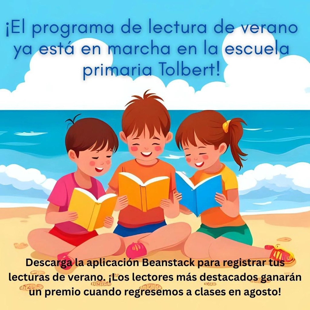 Illustrated promotional graphic for Tolbert Elementary School's Summer Reading Program. Three smiling children sit on a beach reading colorful books with the ocean and clouds in the background. Text reads: "Summer Reading is happening now at Tolbert Elementary School! Download the Beanstack app to log your summer reading. The top readers will win a prize when we return to school in August!