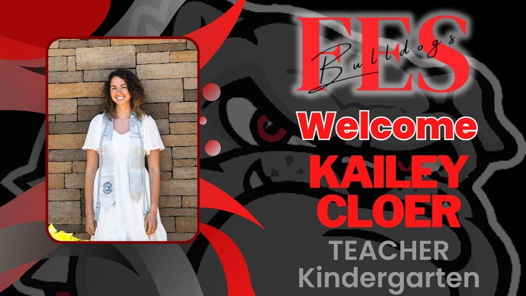 welcome Kailey Cloer new teacher