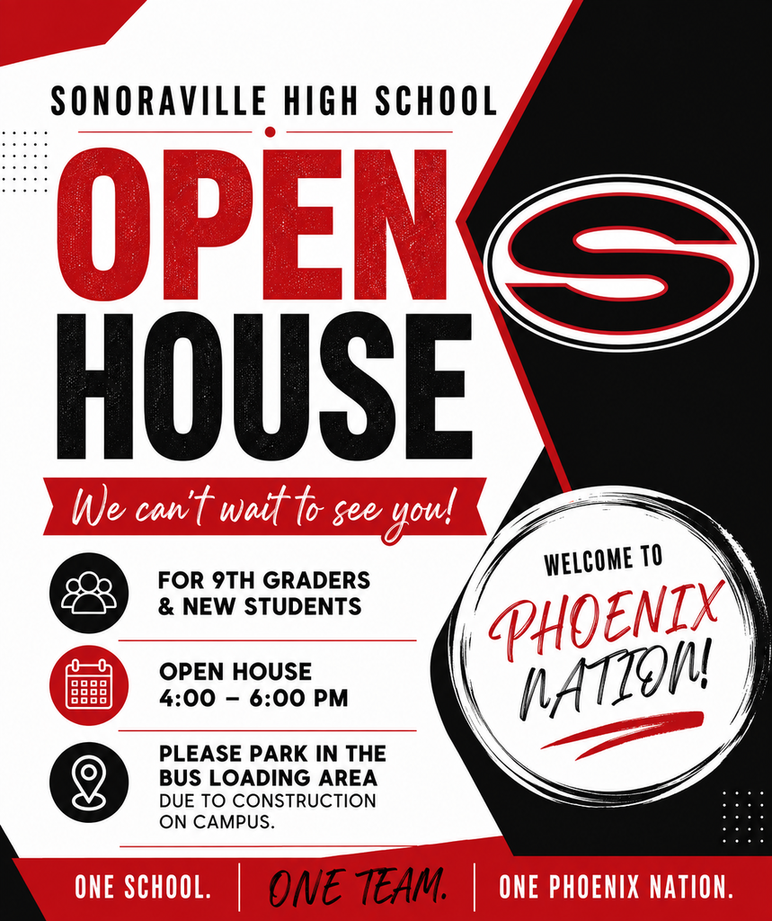 Graphic with a red, black, and white design promoting Sonoraville High School Open House. Large text reads "Open House." The graphic states the event is for 9th graders and new students from 4:00–6:00 PM. It also notes that, due to construction on campus, visitors should park in the bus loading area. The Sonoraville "S" logo appears in the upper right, and the graphic includes the phrases "We can't wait to see you!" and "Welcome to Phoenix Nation!" along with the footer, "One School. One Team. One Phoenix Nation."