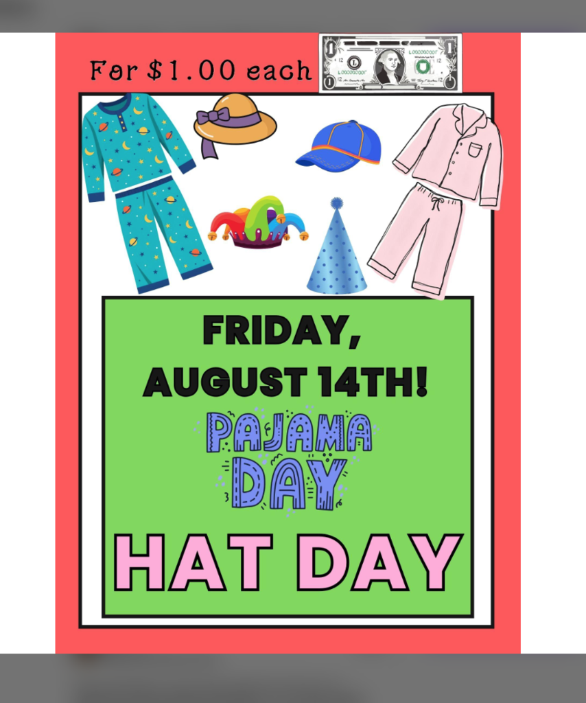 Hat and PJ day this Friday, August 14th