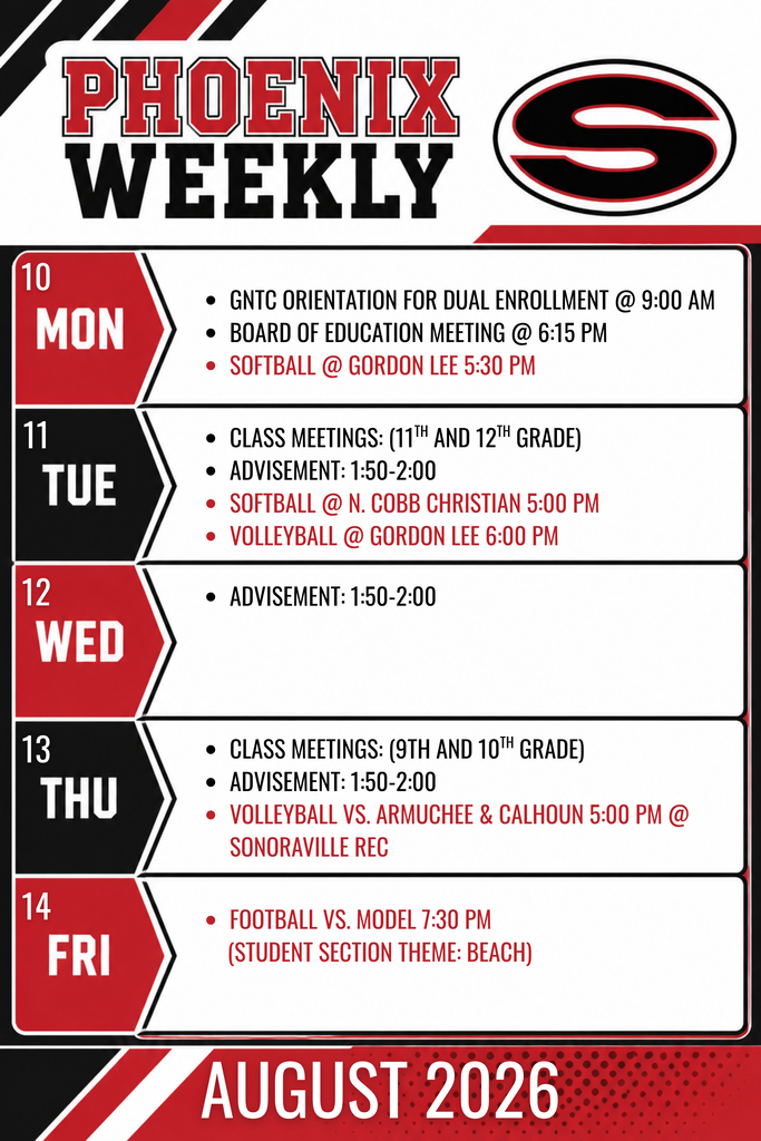 Phoenix Weekly calendar for August 10–14, 2026, from Sonoraville High School. The graphic is red, black, and white and includes the Phoenix Weekly title and Sonoraville oval S logo. Monday, August 10: GNTC orientation for dual enrollment at 9:00 AM; Board of Education meeting at 6:15 PM; softball at Gordon Lee at 5:30 PM. Tuesday, August 11: class meetings for 11th and 12th grade; advisement from 1:50–2:00 PM; softball at North Cobb Christian at 5:00 PM; volleyball at Gordon Lee at 6:00 PM. Wednesday, August 12: advisement from 1:50–2:00 PM. Thursday, August 13: class meetings for 9th and 10th grade; advisement from 1:50–2:00 PM; volleyball versus Armuchee and Calhoun at 5:00 PM at Sonoraville Recreation. Friday, August 14: football versus Model at 7:30 PM, with a student section theme of Beach.