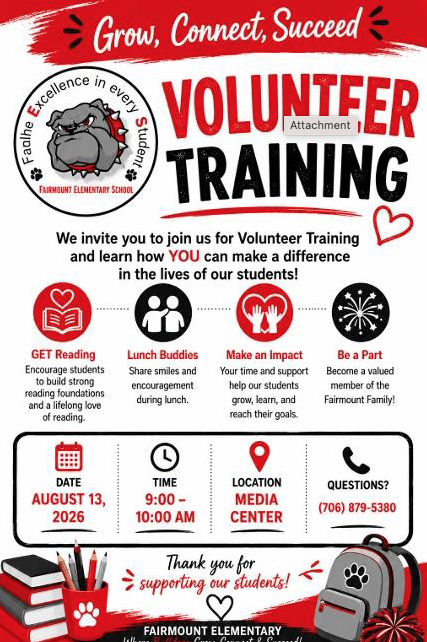 Fairmount Elementary School Volunteer Training We invite you to join us for Volunteer Training and discover how YOU can make a difference in the lives of our students!  Volunteer opportunities include:  📚 GET Reading Program 🍎 Lunch Buddies 🥫 Helping Hands Ending Hunger  Date: Thursday, August 13, 2026 Time: 9:00–10:00 a.m. Location: Fairmount Elementary School Media Center  We hope you'll join us and become part of our team of caring volunteers. Your time and support can make a lasting impact on our students!