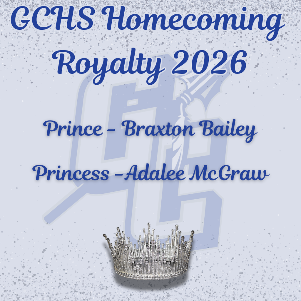 GCHS Homecoming Royalty 2026 Prince - Braxton Bailey Princess - Adalee McGraw