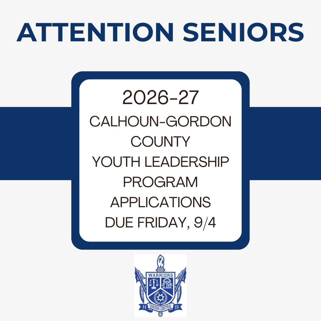 Attention Seniors - 2026/27 Calhoun-Gordon County Youth Leadership Program Applications Due to Mrs. Hughes by Friday, 9/4