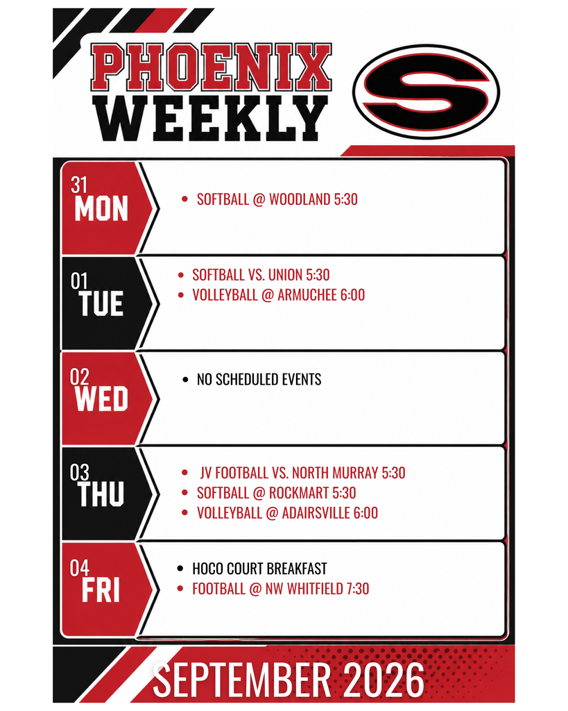 Phoenix Weekly schedule graphic for Sonoraville High School for August 31 through September 4, 2026. Monday: Softball at Woodland at 5:30 PM. Tuesday: Softball vs. Union at 5:30 PM and volleyball at Armuchee at 6:00 PM. Wednesday: No scheduled events. Thursday: JV football vs. North Murray at 5:30 PM, softball at Rockmart at 5:30 PM, and volleyball at Adairsville at 6:00 PM. Friday: Homecoming Court Breakfast and football at Northwest Whitfield at 7:30 PM. Graphic uses Sonoraville’s red, black, and white colors and includes the Phoenix Weekly title and Sonoraville “S” logo.