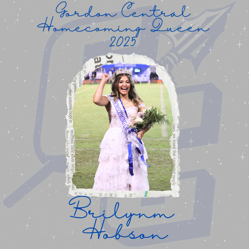Gordon Central Homecoming Queen - 2025 - Brilynn Hobson