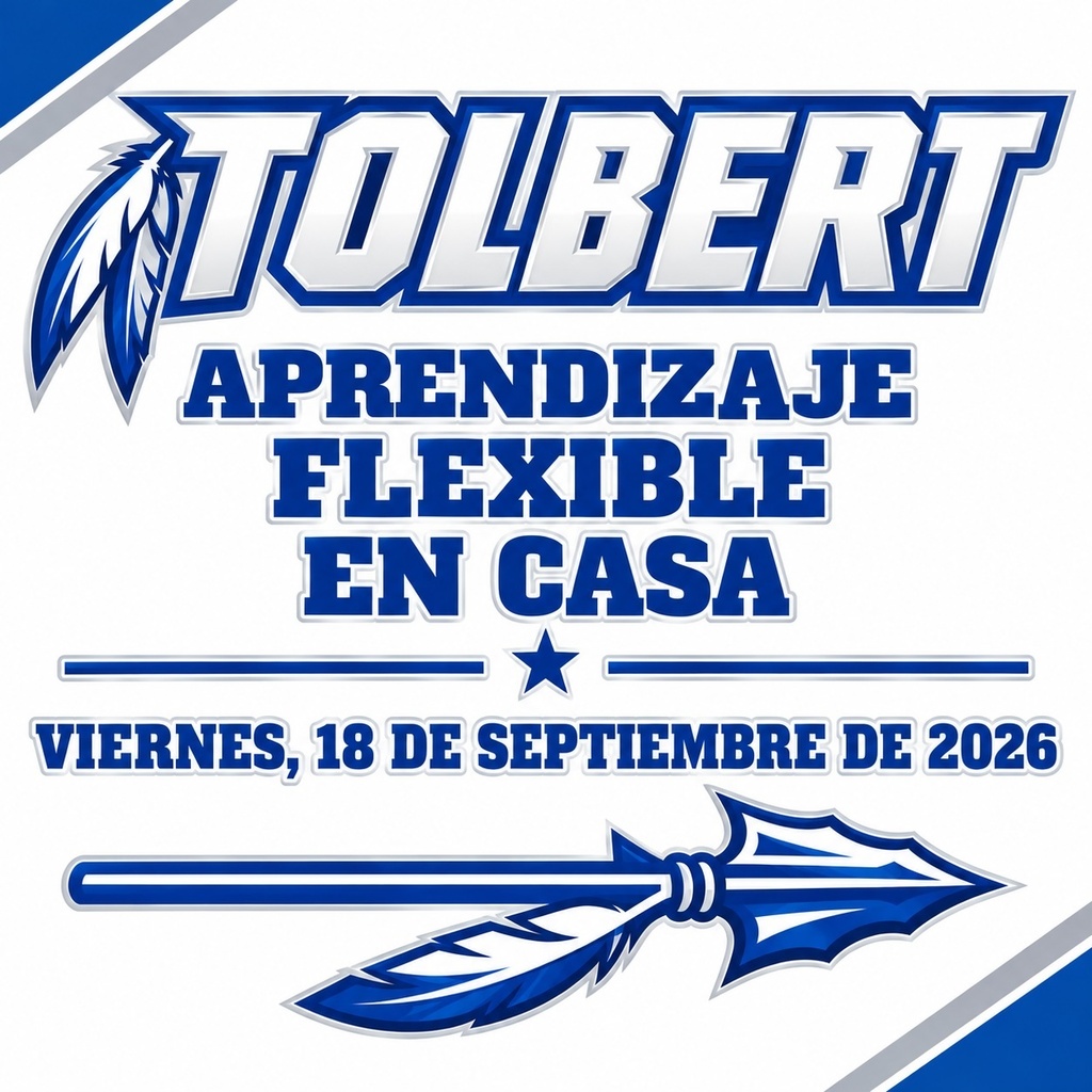 Tolbert feather logo and a large Warrior spear. Text reads, “Tolbert Flex At-Home Learning, Friday, September 18, 2026.”