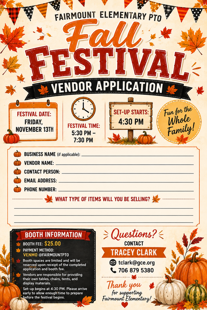 The FES PTO is sponsoring our annual Fall Festival on November 13th from 5:30-7:30 and we are looking for vendors! If you would like to join the fun, please fill out the application and return it to the school or email it to tclark@gcbe.org. Please contact Tracey Clark for more information.