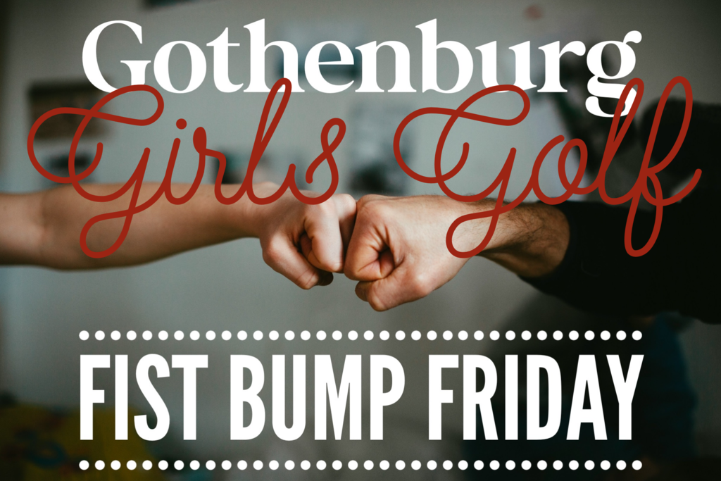 Fist Bump Friday (Girls Golf)