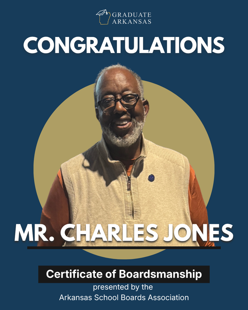 Graduate Arkansas congratulatory graphic featuring Mr. Charles Jones smiling against a gold circle on a navy blue background. Text reads, “Congratulations Mr. Charles Jones” and recognizes him for receiving the Certificate of Boardsmanship presented by the Arkansas School Boards Association.