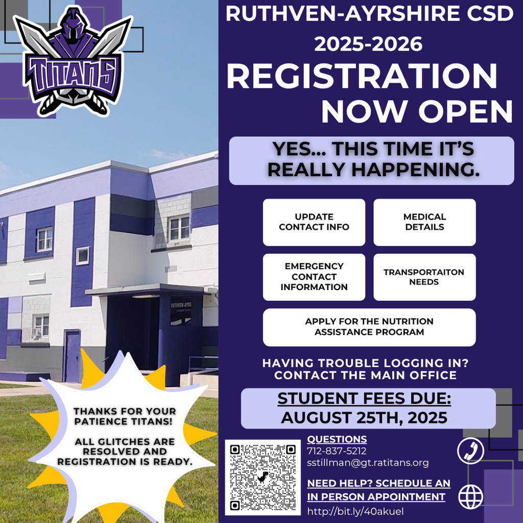Flyer announcing that Ruthven-Ayrshire CSD registration for 2025–2026 is now open. Includes checklist items for updating contact info, medical details, emergency contacts, transportation needs, and applying for the nutrition assistance program. Notes that all glitches are resolved and registration is fully functional. Student fees due August 25, 2025. Contact information and a QR code for scheduling an in-person appointment are provided