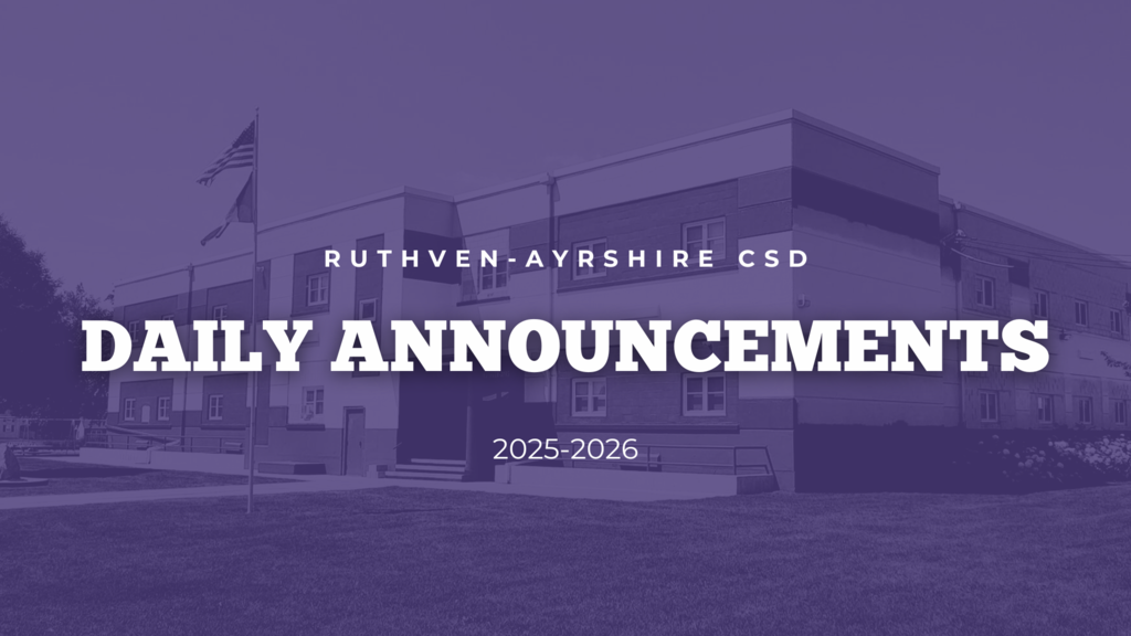Purple graphic background with a faded photo of the Ruthven-Ayrshire school building. Text in white reads: 'Ruthven-Ayrshire CSD Daily Announcements 2025-2026' with 'Daily Announcements' in bold large font.
