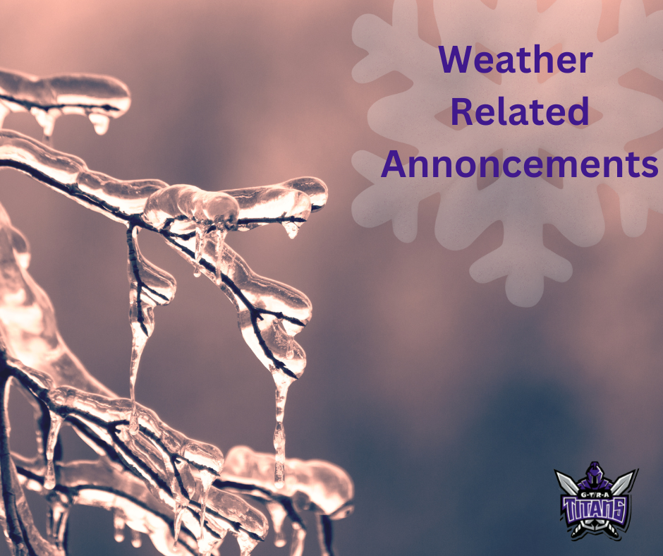 Ice on branch and a snowflake with the words Weather related announcements.  