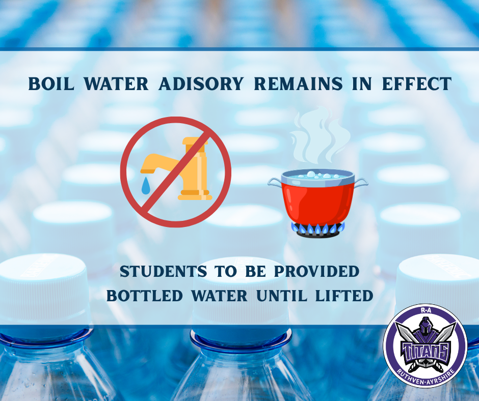 School announcement graphic from Ruthven-Ayrshire Community School District regarding the ongoing boil advisory in Ruthven. The graphic informs families that bottled water will be provided for all students and staff until the advisory is lifted.