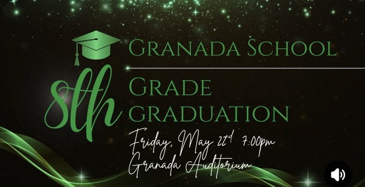 💚🐾🎓8th Grade Graduation Announcement Friday - May 22, 2026 7:00pm Granada Auditorium