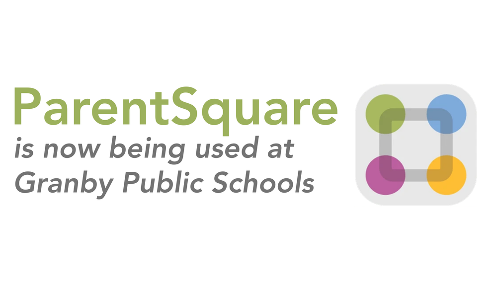 PARENTSQUARE is now being used at granby public schools image