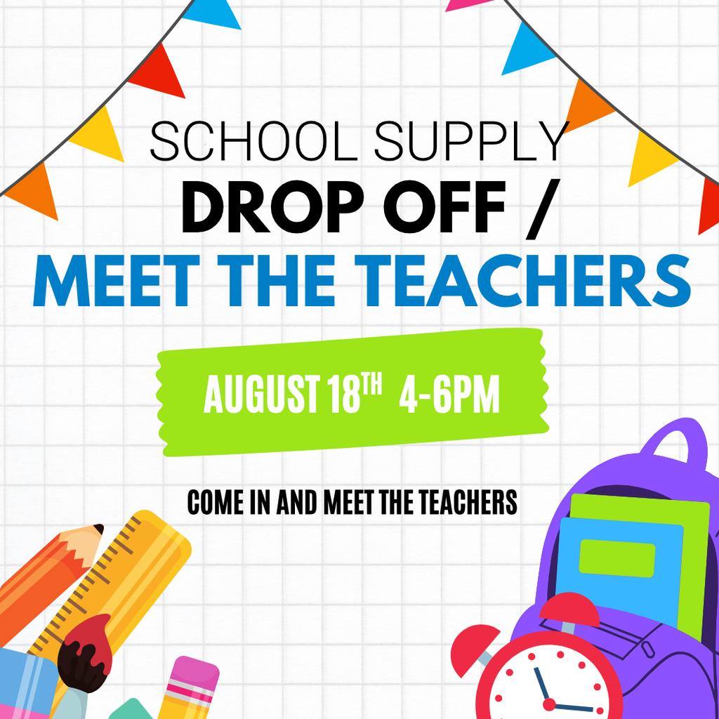 supply drop off. meet the teachers