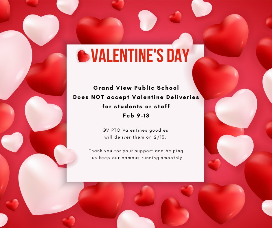 Valentine's reminder - No deliveries for students or staff.
