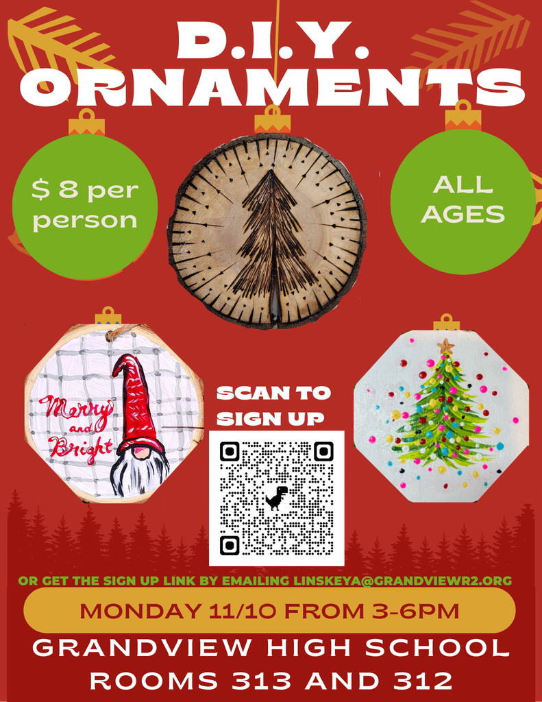 A red festive flyer advertising a DIY Ornaments event. At the top, bold white text reads “D.I.Y. ORNAMENTS.” Hanging ornament graphics display three sample handmade ornaments: a wood slice with a burned pine tree design in the center, a hexagon ornament with a red gnome and the words “Merry and Bright” on the left, and another hexagon ornament on the right featuring a decorated Christmas tree with colorful dots. Two green circles show text: “$8 per person” on the left and “All ages” on the right. In the center is a QR code with the text “Scan to sign up.” Along the bottom, green text says “Or get the sign up link by emailing linskeya@grandviewr2.org .