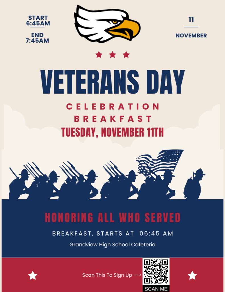 Flyer for Grandview High School’s Veterans Day Celebration Breakfast. At the top is the Grandview eagle logo and the date “November 11.” The event runs from 6:45 a.m. to 7:45 a.m. The main heading reads “Veterans Day Celebration Breakfast – Tuesday, November 11th.” Below, a silhouette of soldiers marching with the American flag appears above the text “Honoring All Who Served.” The breakfast begins at 6:45 a.m. in the Grandview High School Cafeteria. A QR code at the bottom includes the text “Scan This To Sign Up.” The flyer uses red, white, and blue patriotic colors.