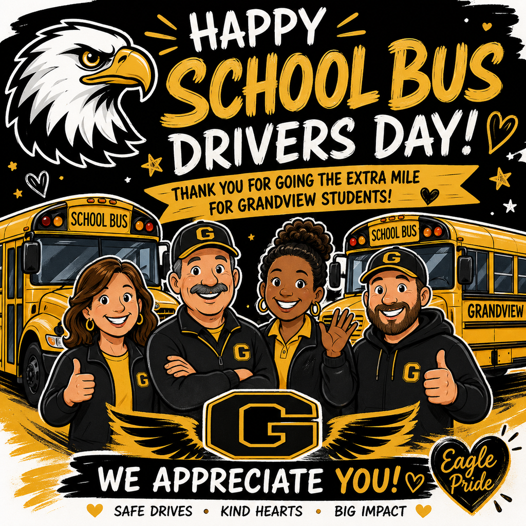 A hand-drawn, cartoon-style poster in black and gold celebrates School Bus Drivers Day for Grandview. At the top, bold lettering reads “Happy School Bus Drivers Day!” with decorative stars and hearts. A large eagle head appears on the left, representing the school mascot. In the center foreground, four smiling bus drivers—diverse in appearance—wear black and gold Grandview apparel with a “G” logo, standing in front of two yellow school buses labeled “School Bus” and “Grandview.” A banner reads, “Thank you for going the extra mile for Grandview students!” At the bottom, a large “G” emblem with wings is displayed above the phrase “We Appreciate You!” Additional text highlights “Safe Drives • Kind Hearts • Big Impact,” along with an “Eagle Pride” heart graphic.